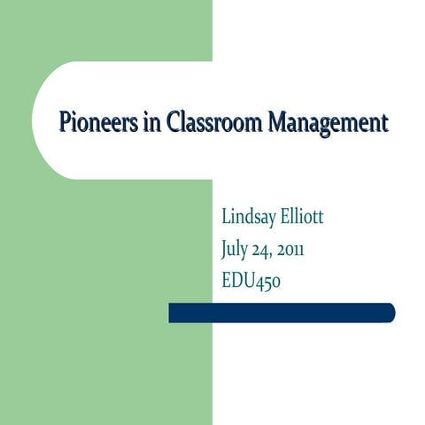 Classroom management pioneers