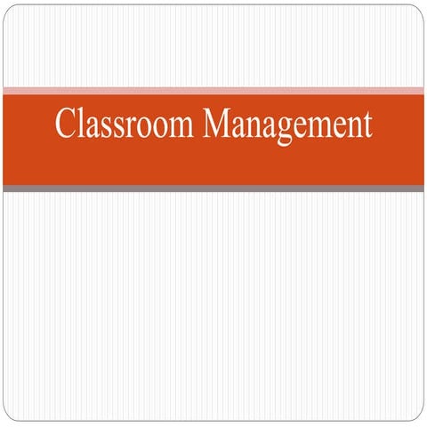 Classroom management