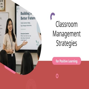 Effective Classroom Management Strategies for Positive Learning ...