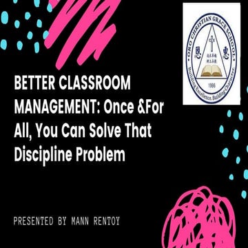 BETTER CLASSROOM MANAGEMENT (Oro Christian Grace School)