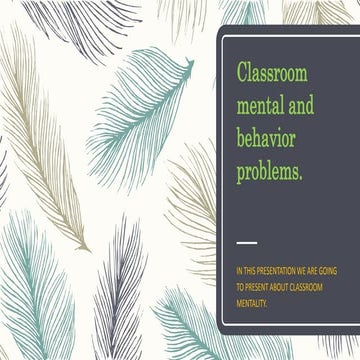 Classroom Mental and Behavior Problems