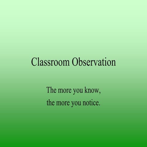 Classroom observation 
