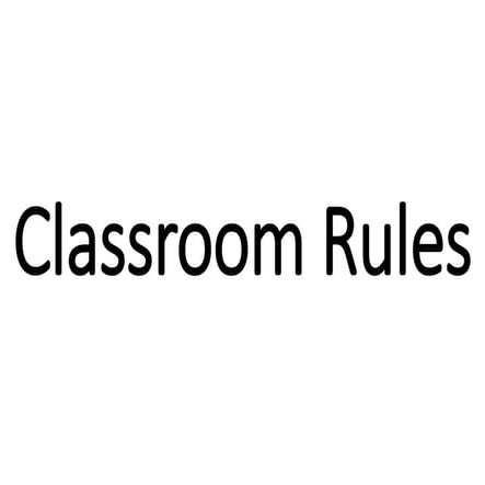 Classroom-Rules for grade -7,8,9,10.pptx
