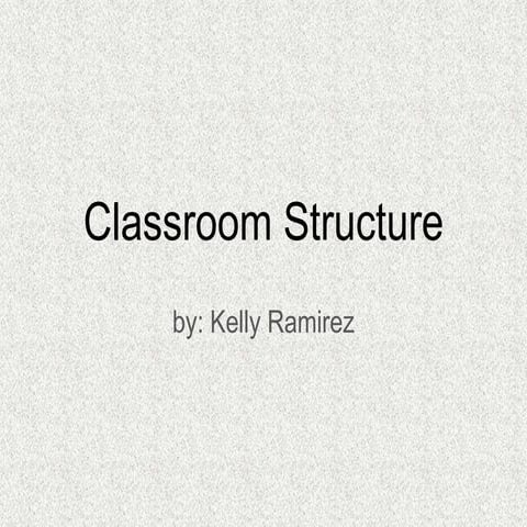 Classroom Structure