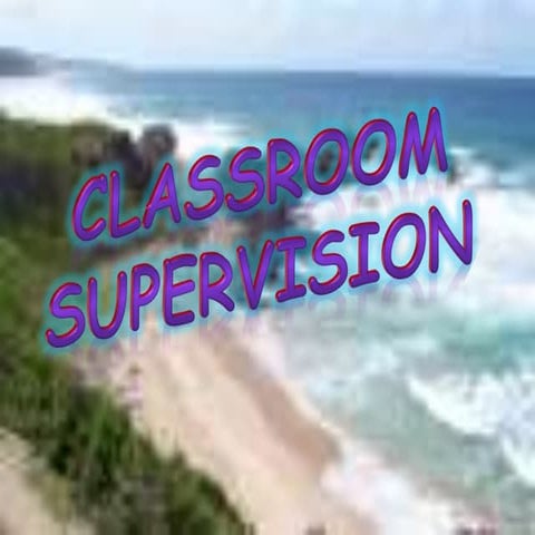 Classroom Supervision