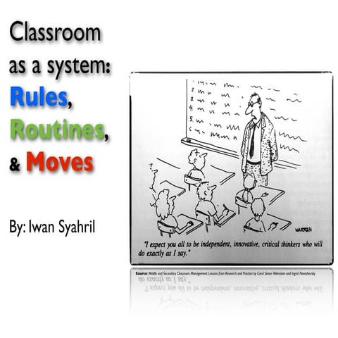 Classroom Rules & Routines, and Teacher Moves