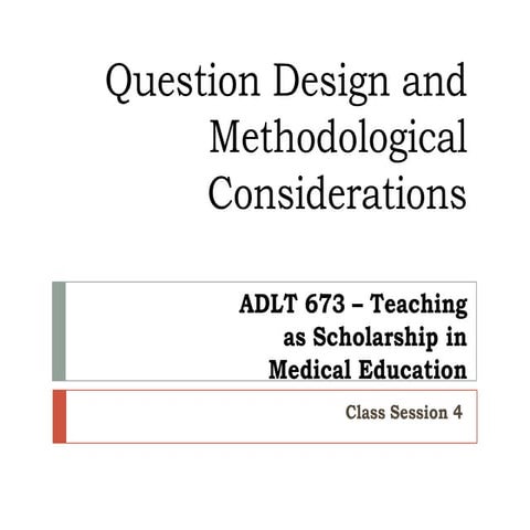 Class session 4   question design and methodological choices