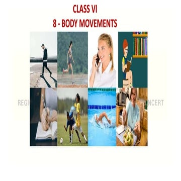 CLASS 6 - BODY MOVEMENTS - NCERT