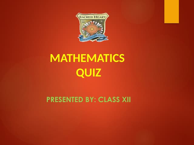 Class XII Assembly 17 March based on maths quiz