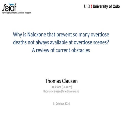 Why is Naloxone that prevent so many overdose deaths not always available at ...