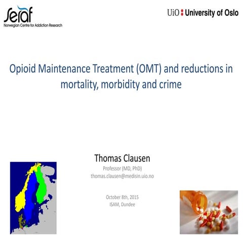Opioid Maintenance Treatment (OMT) and reductions in mortality, morbidity and...