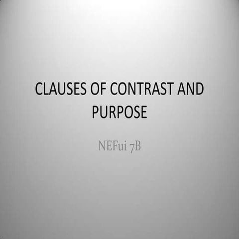 Clauses of contrast and purpose