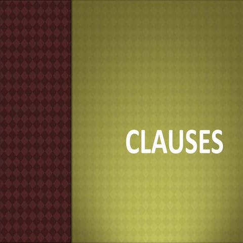 CLAUSES AND ITS TYPES | PPTX