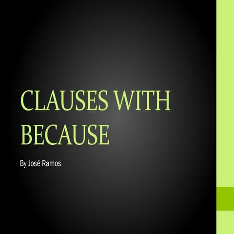 Clauses with BECAUSE | PPTX