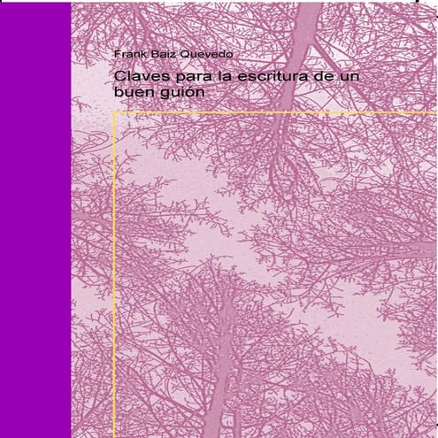 Claves Para La Escritura De Un Buen Guion