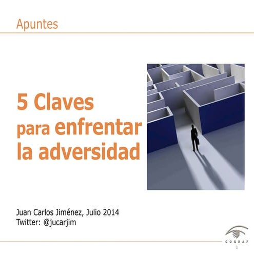 5 Claves para enfrentar y superar las adversidades
