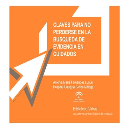 Claves para no operderse busqueda. Evidencia en cuidados de enfermería