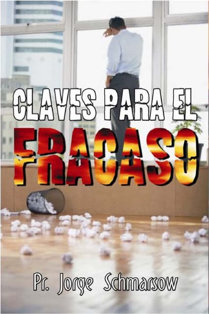 Claves para el fracaso