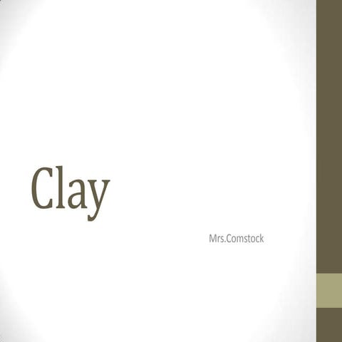 Clay