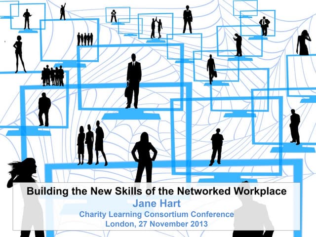 Building the New Skills of the Networked Workplace