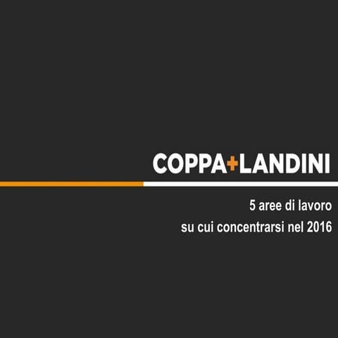 Le 5 aree di lavoro su cui concentrarsi nel 2016 