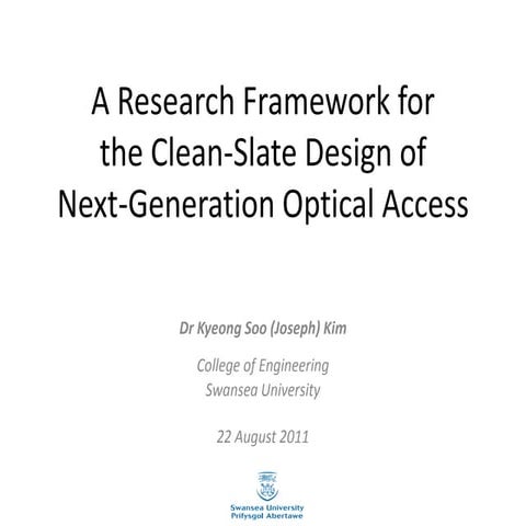 A Research Framework for the Clean-Slate Design of Next-Generation Optical Ac...