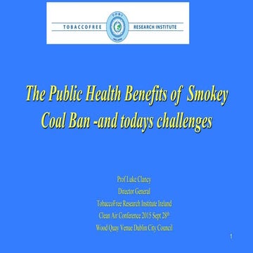The Public Health Benefits of Smokey Coal Ban – and today’s challenges – Prof...