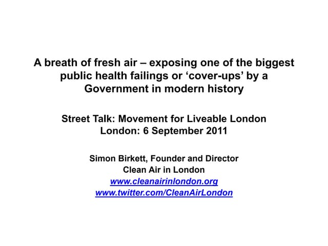 Movement for Liveable London Street Talks - Simon Birkett 6th September 2011