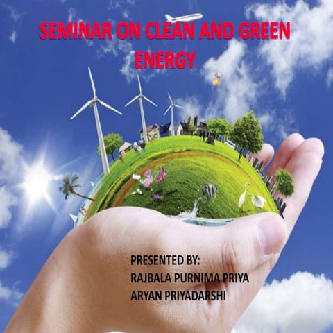 Clean and green energy