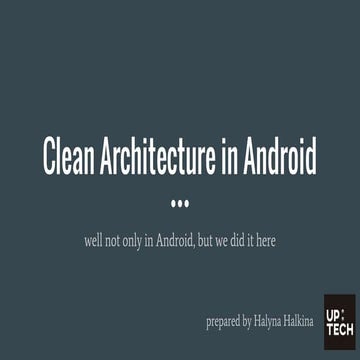 Clean Architecture in Android. UPTech TechTalk