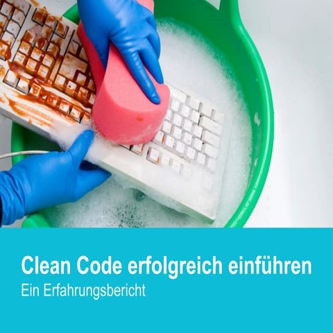 Clean code erfolgreich einführen