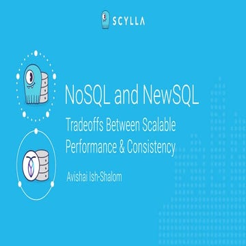 NoSQL and NewSQL: Tradeoffs between Scalable Performance & Consistency ...