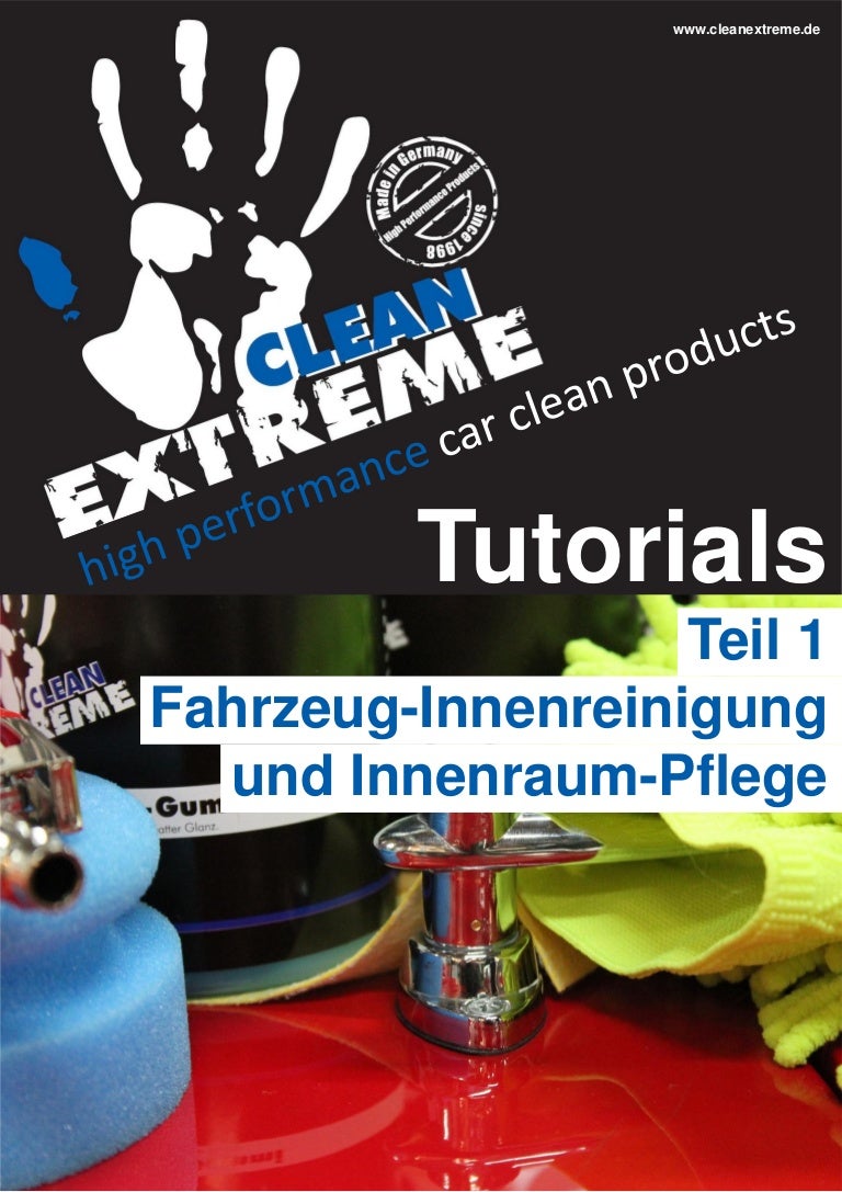 CLEANEXTREME Tutorial 1 Fahrzeug Innenreinigung und InnenraumPflege