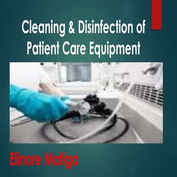 Cleaning and disinfection of p atient care equipment