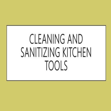 Cleaning and sanitizing kitchen tools steps.pptx