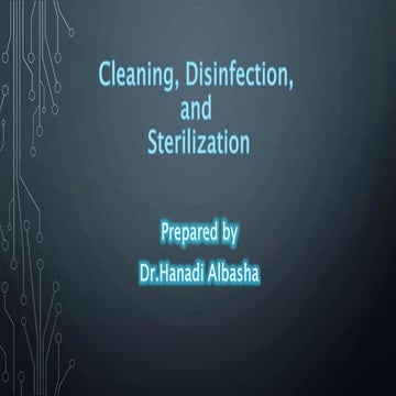 Cleaning and sterilization