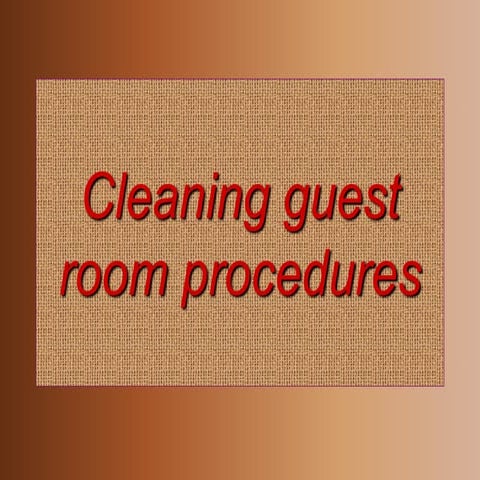 Cleaning Guest Room Procedures