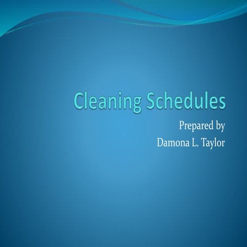 Cleaning schedules