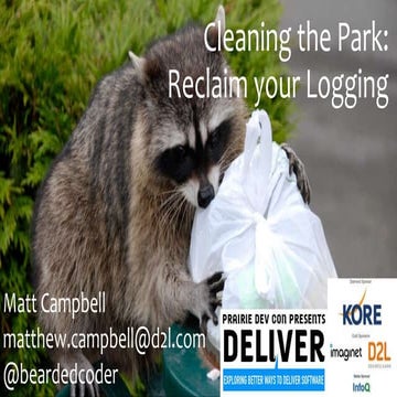 Cleaning The Part: Reclaim your Logging