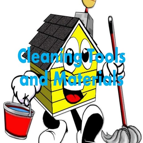 Cleaning tools and materials
