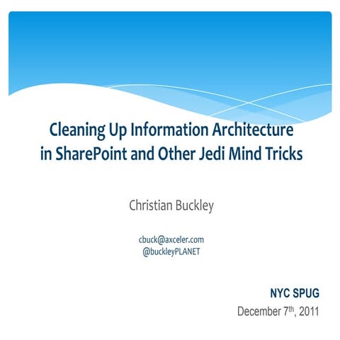 Cleaning Up Information Architecture in SharePoint and Other Jedi Mind Tricks