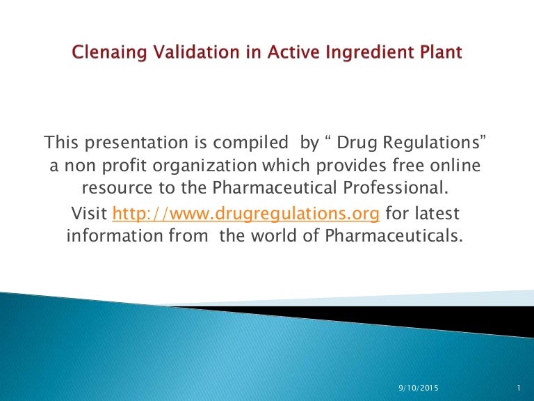 Cleaning Validation in API Manufacturing Plant.