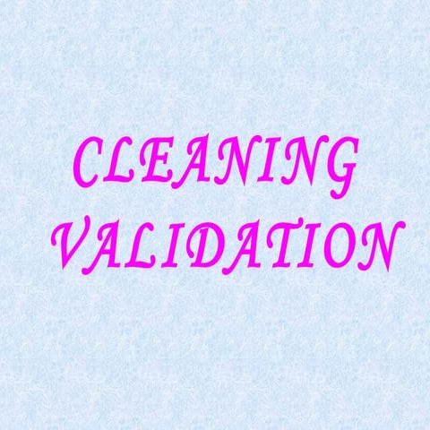 Cleaning Validation in Pharmaceuticals