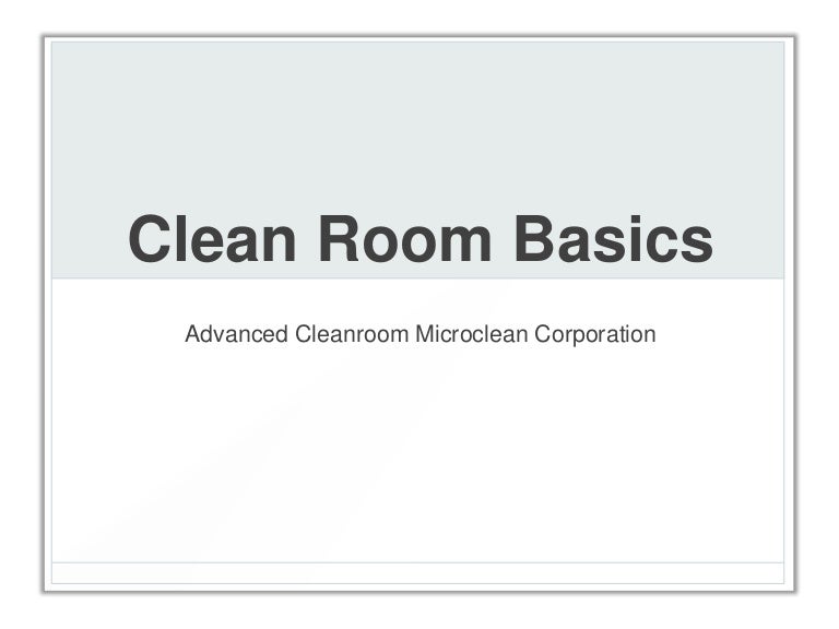 Clean room basics