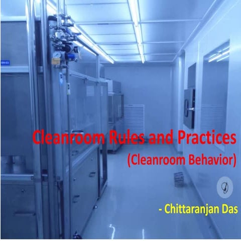 Cleanroom rules and practices
