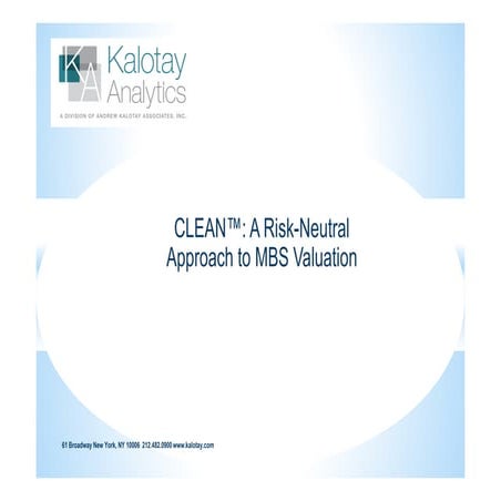 CLEAN: A Patented Risk-Neutral Approach to MBS Valuation