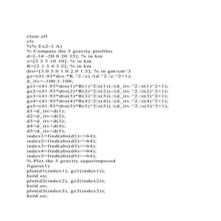 clear allclc Ex2-1 A)  Compute the 5 gravity profiles.docx