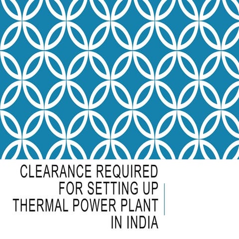 Clearance required for setting up thermal power plant