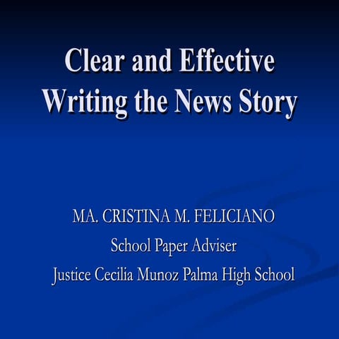 Clear And Effective Writing The News Story Powerpoint Maam