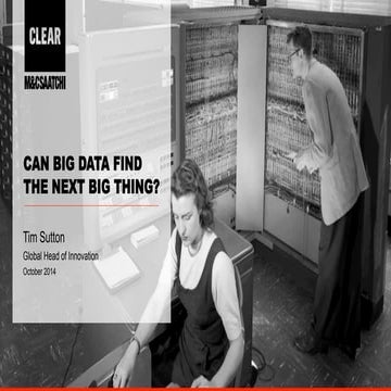 Can big data find the next big thing?